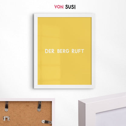 Der Berg ruft Poster für echte Bergsteiger - vonSUSI Poster