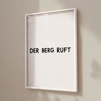 Der Berg ruft Poster für echte Bergsteiger - vonSUSI Poster