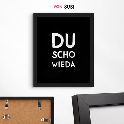 Du scho wieda Poster • bayrisches Poster in schwarz • bayerischer Spruch • lustige Wanddekoration &amp; Deko für Bayern mit Dialekt - vonSUSI