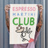 Espresso Martini Club Poster • lokal gedruckt in Museumsqualität - vonSUSI