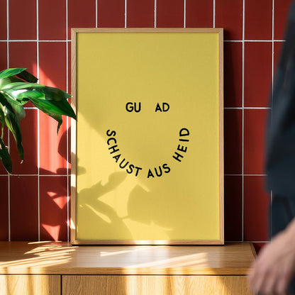 Guad schaust aus • bayrisches Poster mit humorvollem Spruch • Wanddeko • Kunstdruck - vonSUSI