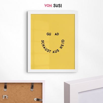 Guad schaust aus • bayrisches Poster mit humorvollem Spruch • Wanddeko • Kunstdruck - vonSUSI