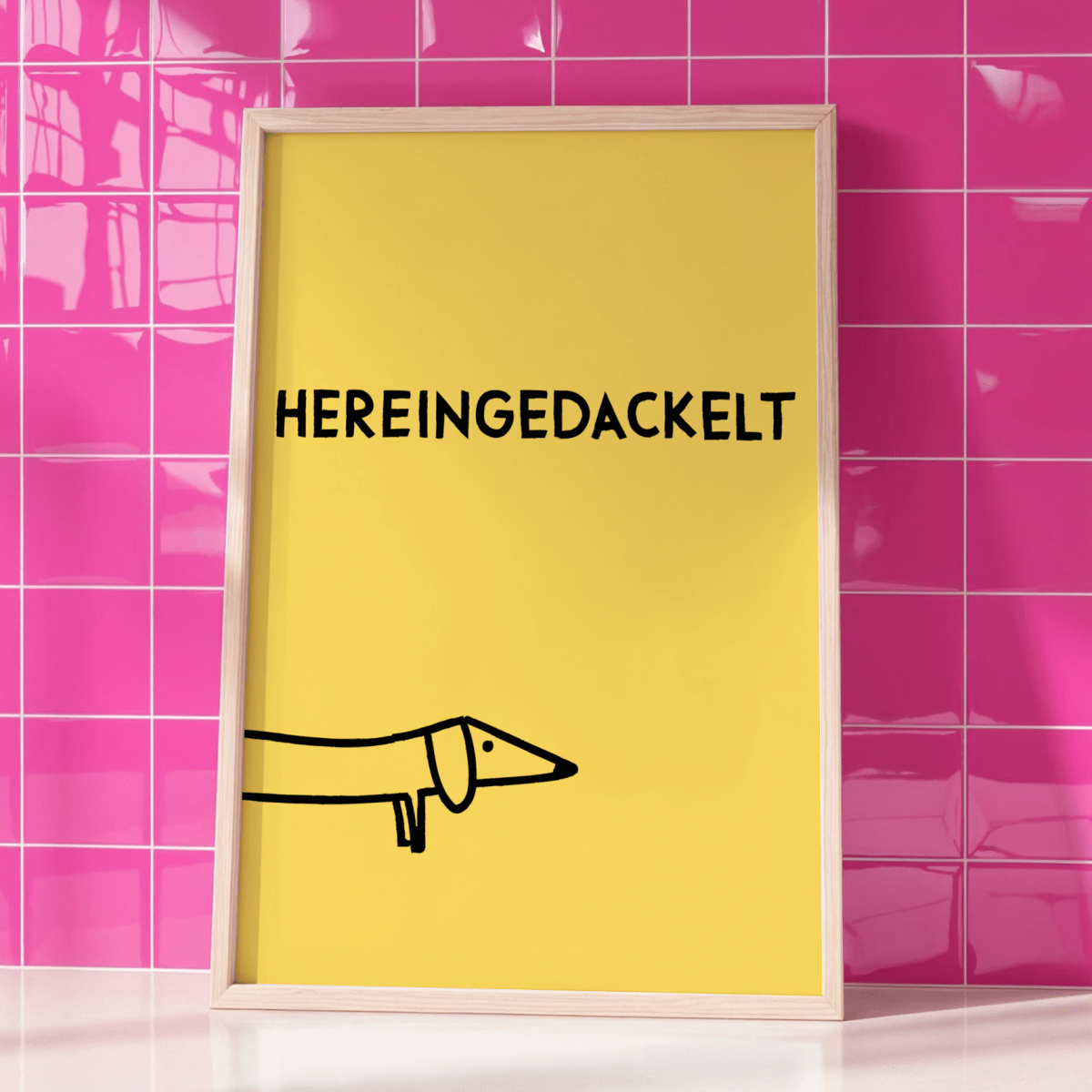 Hereingedackelt Dackel Poster für den Eingangsbereich - vonSUSI