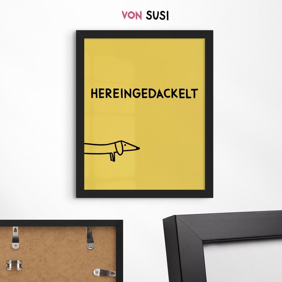 Hereingedackelt Poster im Holzrahmen in Schwarz als Geschenk für Dackelfans