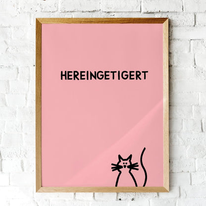 Hereingetigert Katzenposter für Katzenliebhaber - vonSUSI