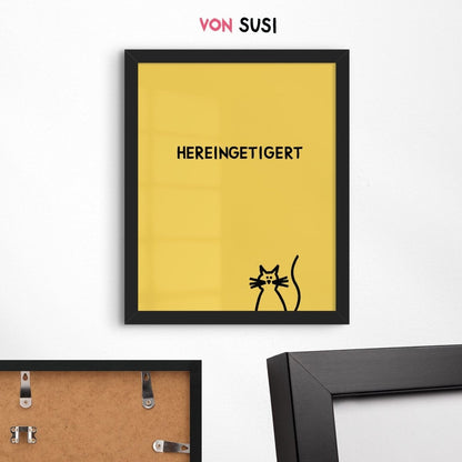 Hereingetigert Katzenposter für Katzenliebhaber - vonSUSI