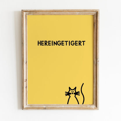 Hereingetigert Katzenposter für Katzenliebhaber - vonSUSI