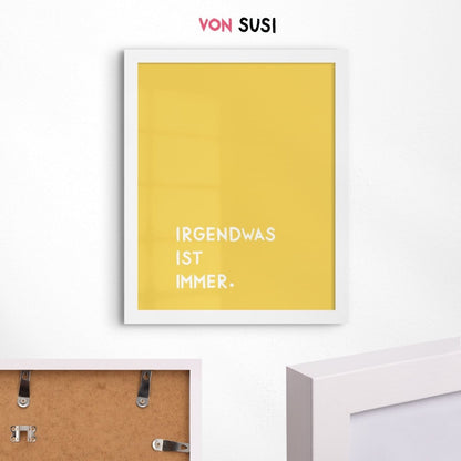 Irgendwas is immer Poster • Typografieposter mit Spruch - vonSUSI