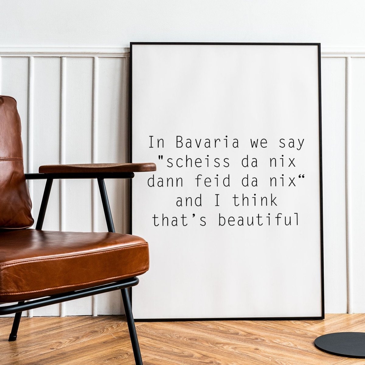 Lustiges bayerisches Spruch - Poster &quot;Scheiss da nix&quot; in weiß - vonSUSI