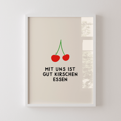 Mit uns ist gut Kirschen essen Poster • modernes Typografieposter - vonSUSI
