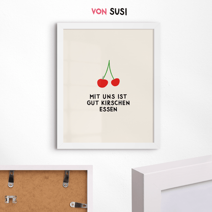 Mit uns ist gut Kirschen essen Poster • modernes Typografieposter - vonSUSI