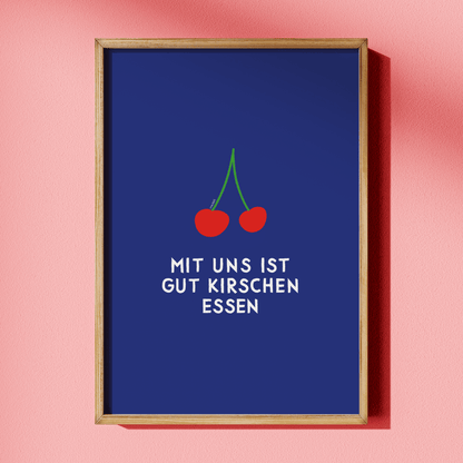 Mit uns ist gut Kirschen essen Poster • modernes Typografieposter - vonSUSI