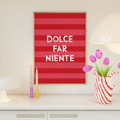 Modernes italienisches Poster mit Dolce Far Niente Spruch - vonSUSI