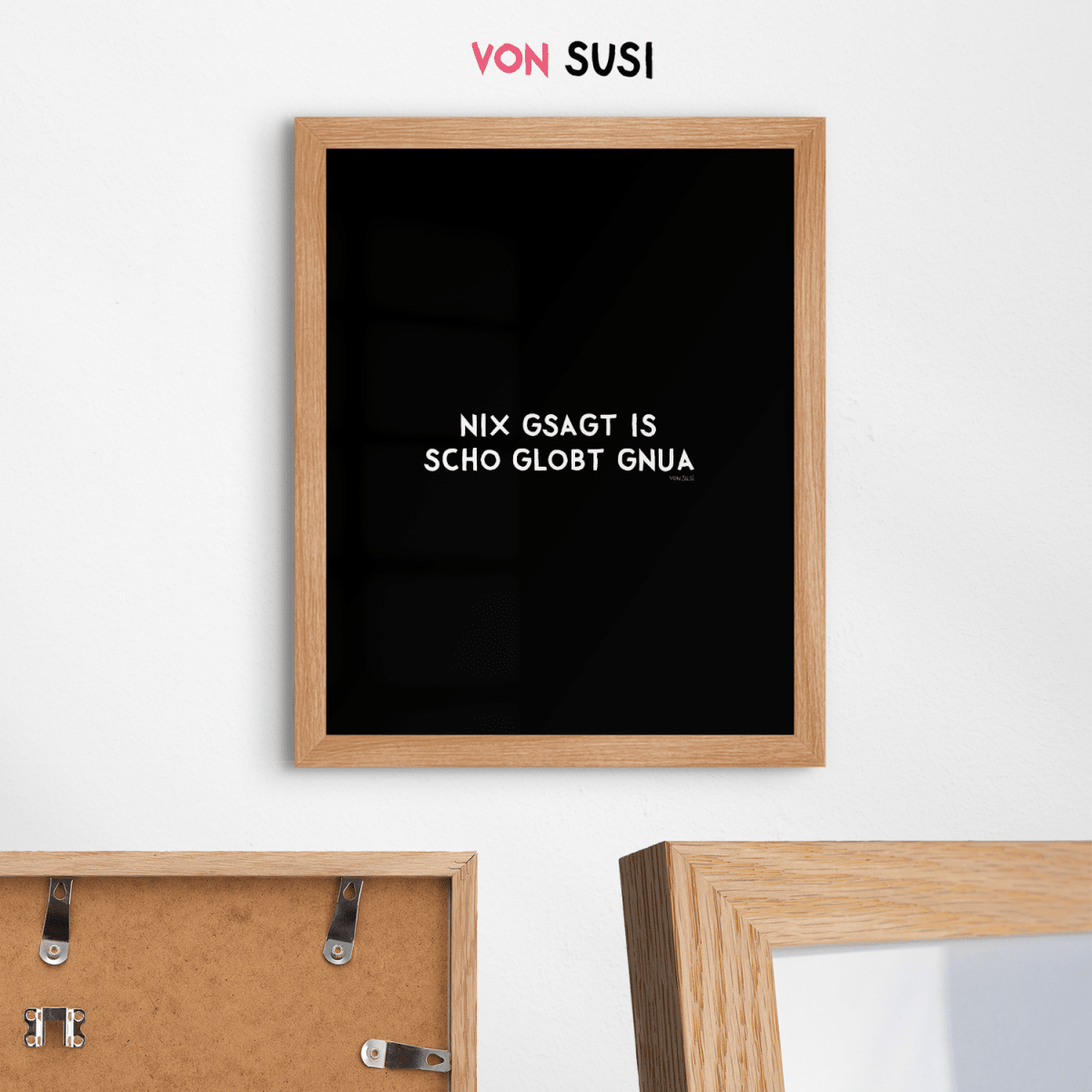 Nix gsagt is scho globt gnua Poster • Lustiges bayerisches Spruchposter - vonSUSI