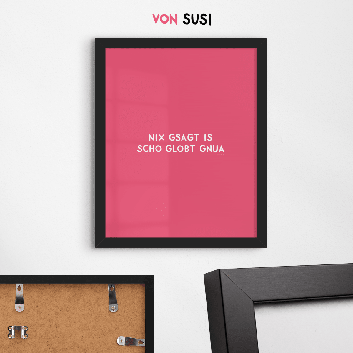 Nix gsagt is scho globt gnua Poster • Lustiges bayerisches Spruchposter - vonSUSI