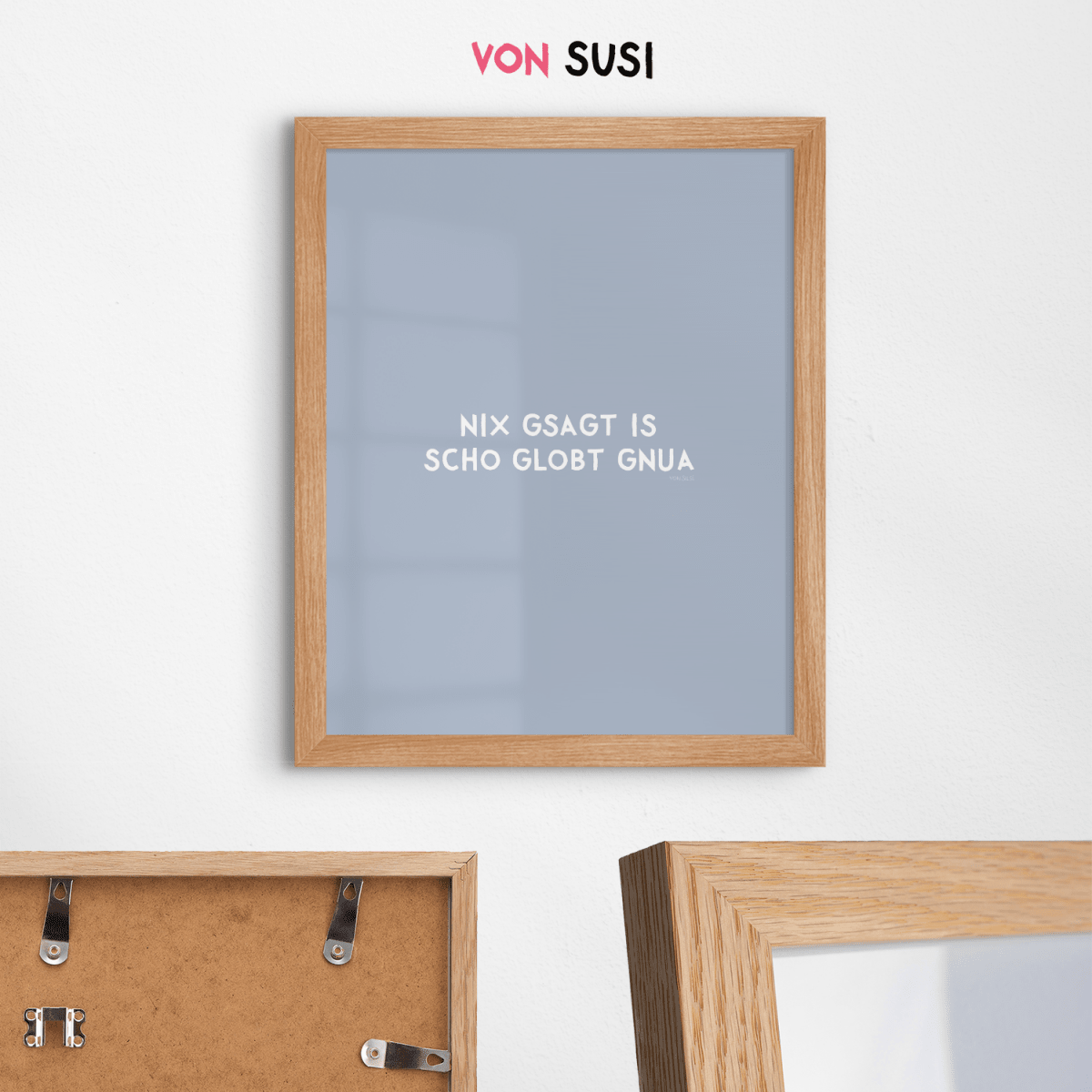 Nix gsagt is scho globt gnua Poster • Lustiges bayerisches Spruchposter - vonSUSI