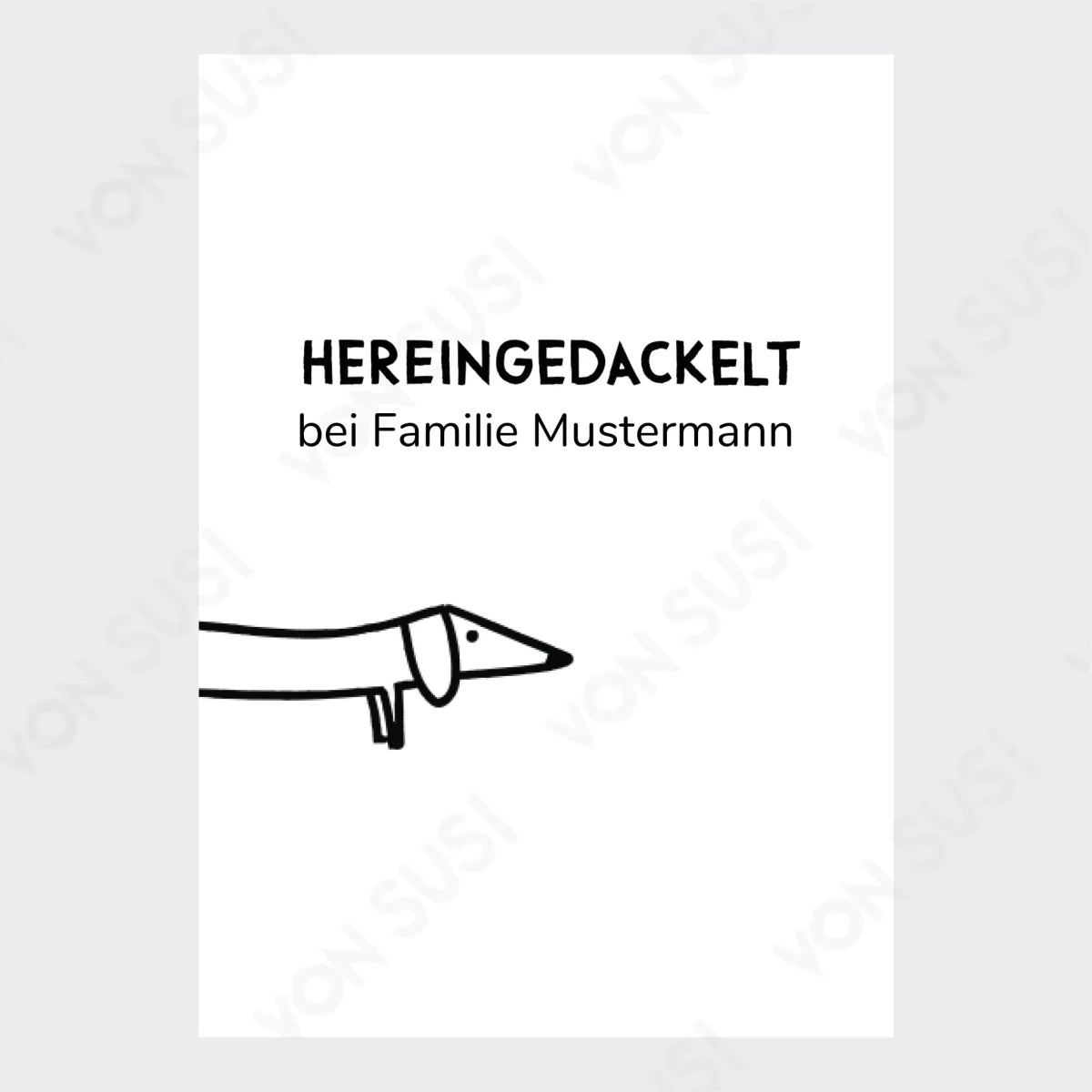 Personalisierbares Dackelposter "Hereingedackelt" - vonSUSI Personalisiert