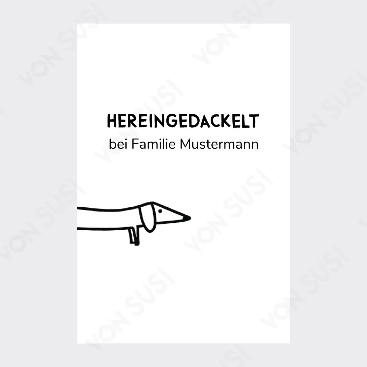 Personalisierbares Dackelposter "Hereingedackelt" - vonSUSI Personalisiert