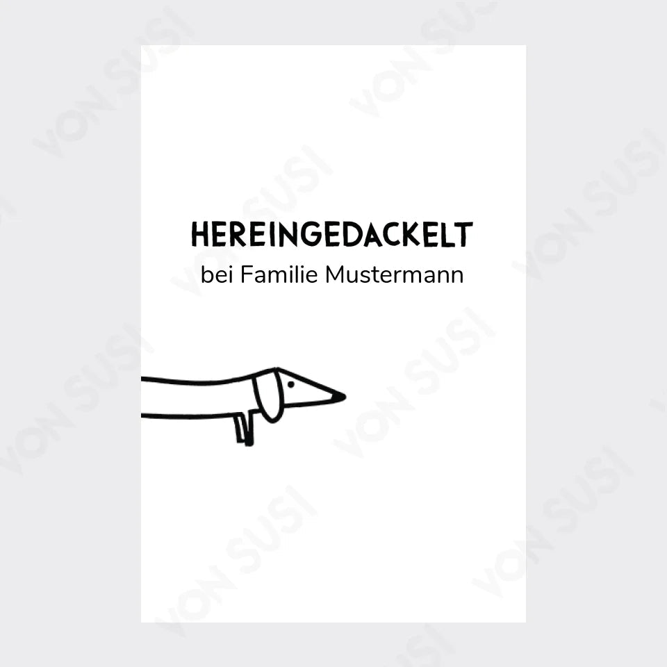 Personalisierbares Dackelposter "Hereingedackelt" - vonSUSI Personalisiert