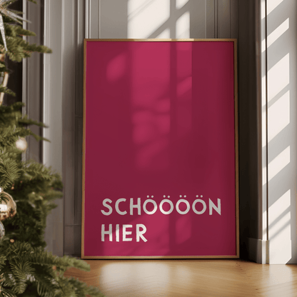 Poster &quot;Schöööön hier&quot; • exklusiv bei vonSUSI - vonSUSI