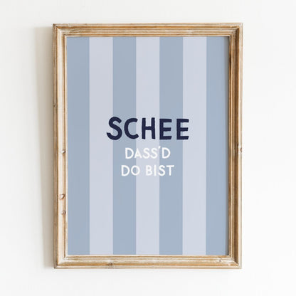 Schee dass&