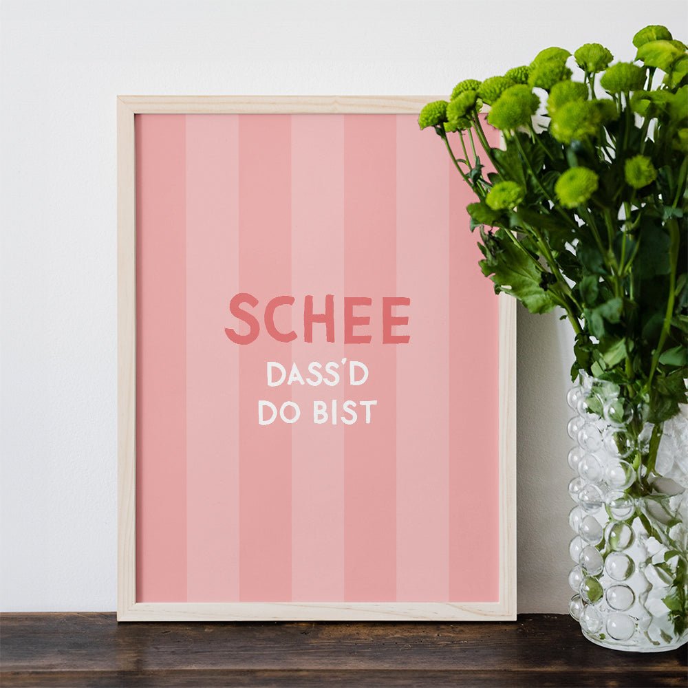 Schee dass'd do bist Poster • buntes Poster mit bayerischem Spruch - vonSUSI