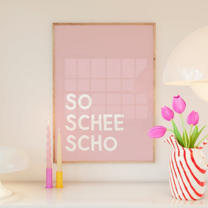 So schee scho Poster für bayrische Gemütlichkeit - vonSUSI