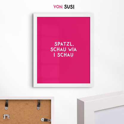 Spatzl, schau wia i schau Poster • Fine Art Poster für alle Monaco di Bavaria Fans - vonSUSI