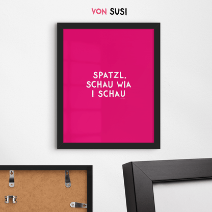 Spatzl, schau wia i schau Poster • Fine Art Poster für alle Monaco di Bavaria Fans - vonSUSI