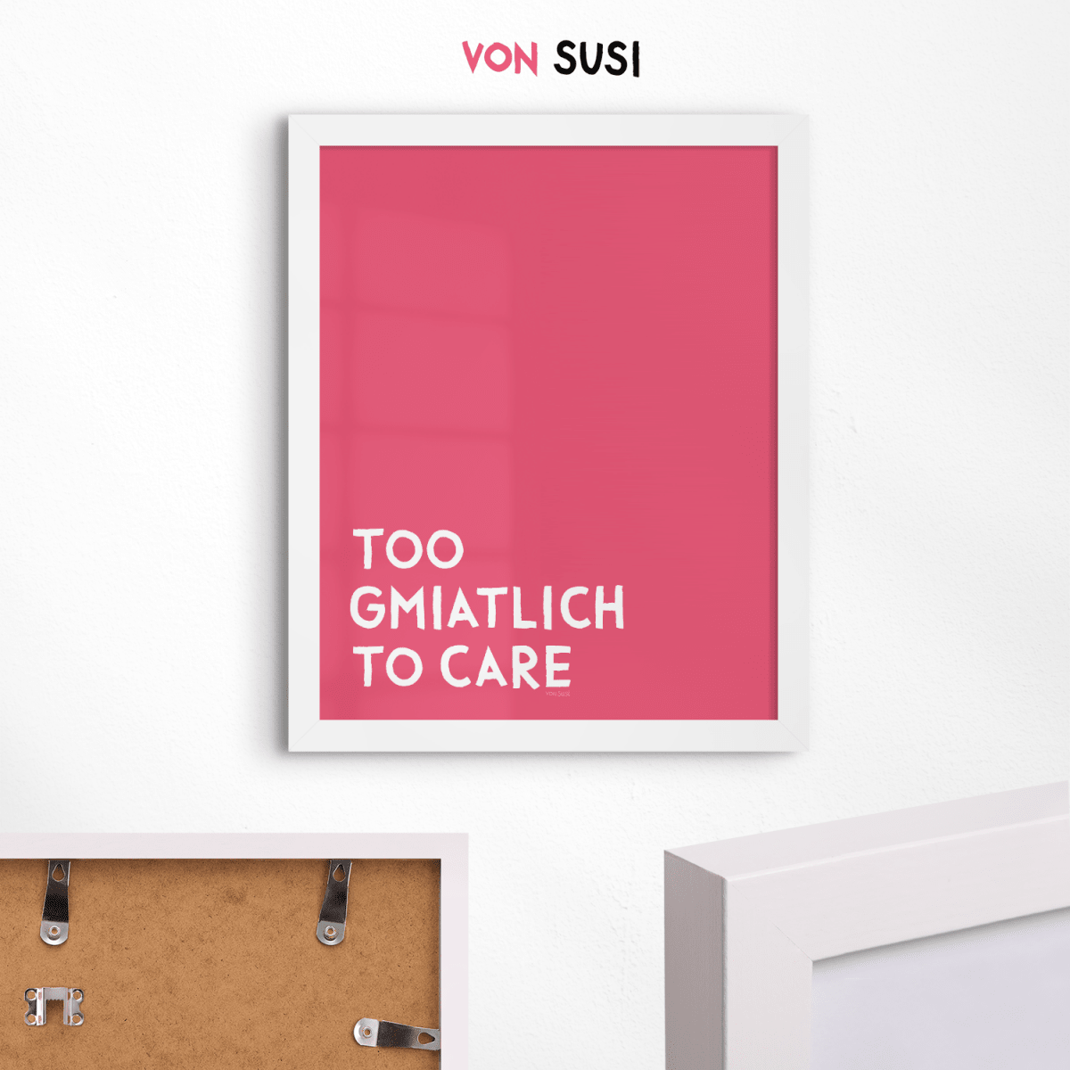 Too gmiatlich to care • lustiges bayrisches Sprücheposter • Bayerisches Spruch Poster - vonSUSI