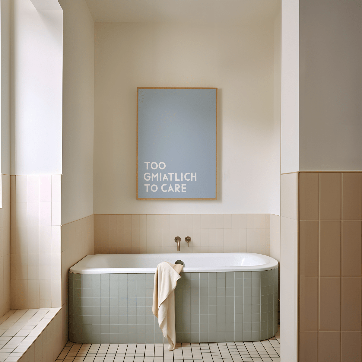 Too gmiatlich to care • lustiges bayrisches Sprücheposter • Bayerisches Spruch Poster - vonSUSI