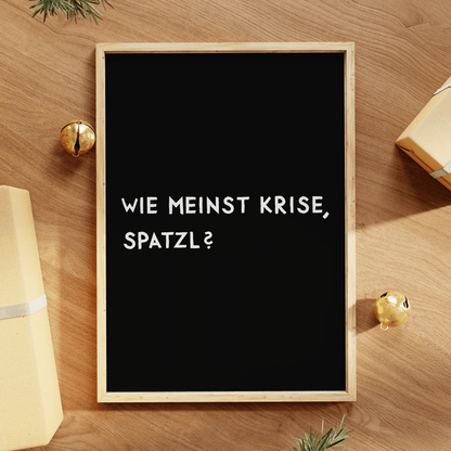 Wie meinst Krise, Spatzl? Fine Art Poster für alle Monaco di Bavaria Fans - vonSUSI