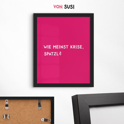 Wie meinst Krise, Spatzl? Poster für alle Monaco di Bavaria Fans - vonSUSI